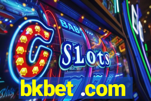 bkbet .com